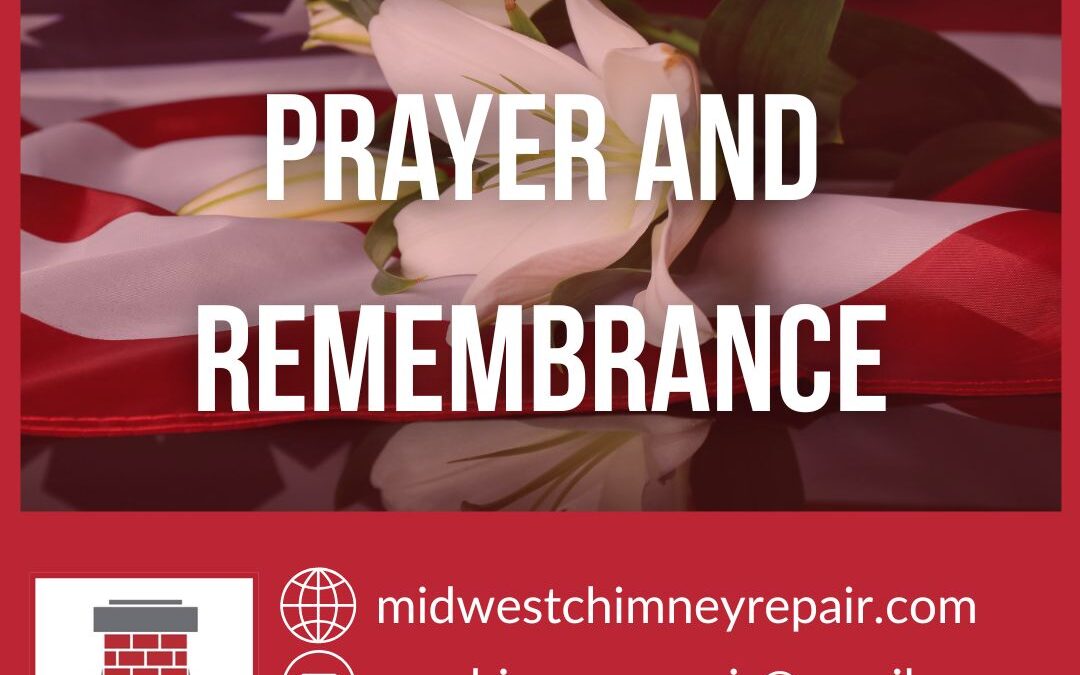 National Days of Prayer and Remembrance Call for Professional Chimney Inspection