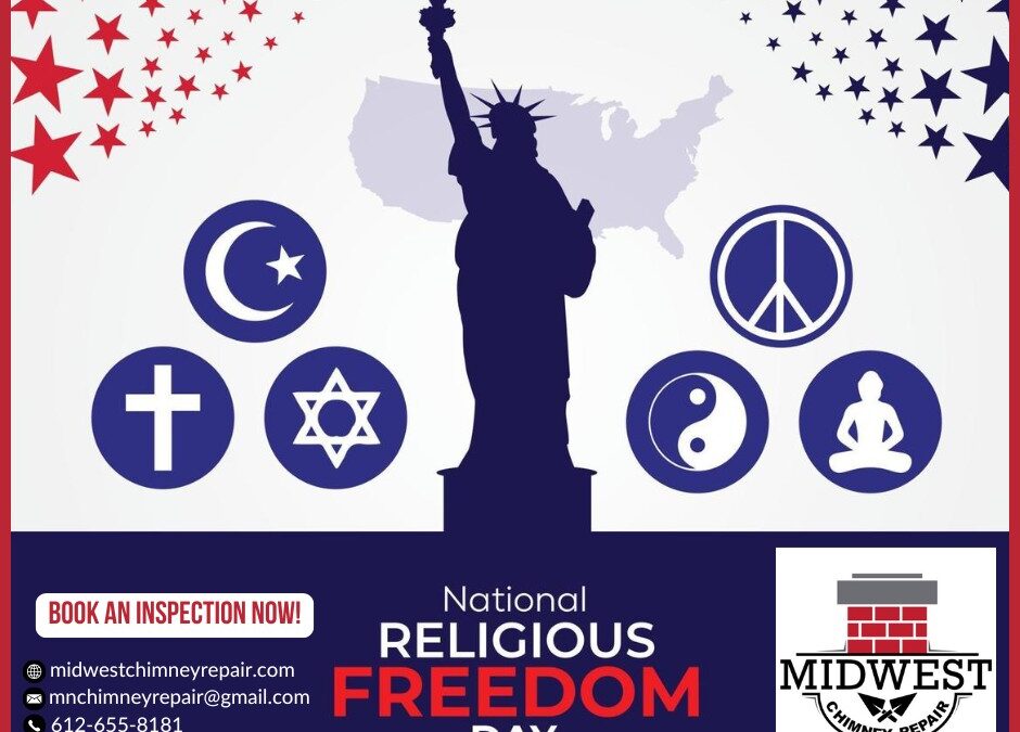 Religious Freedom Day: Honoring Tradition and Protecting Your Home With Safe Chimney Care