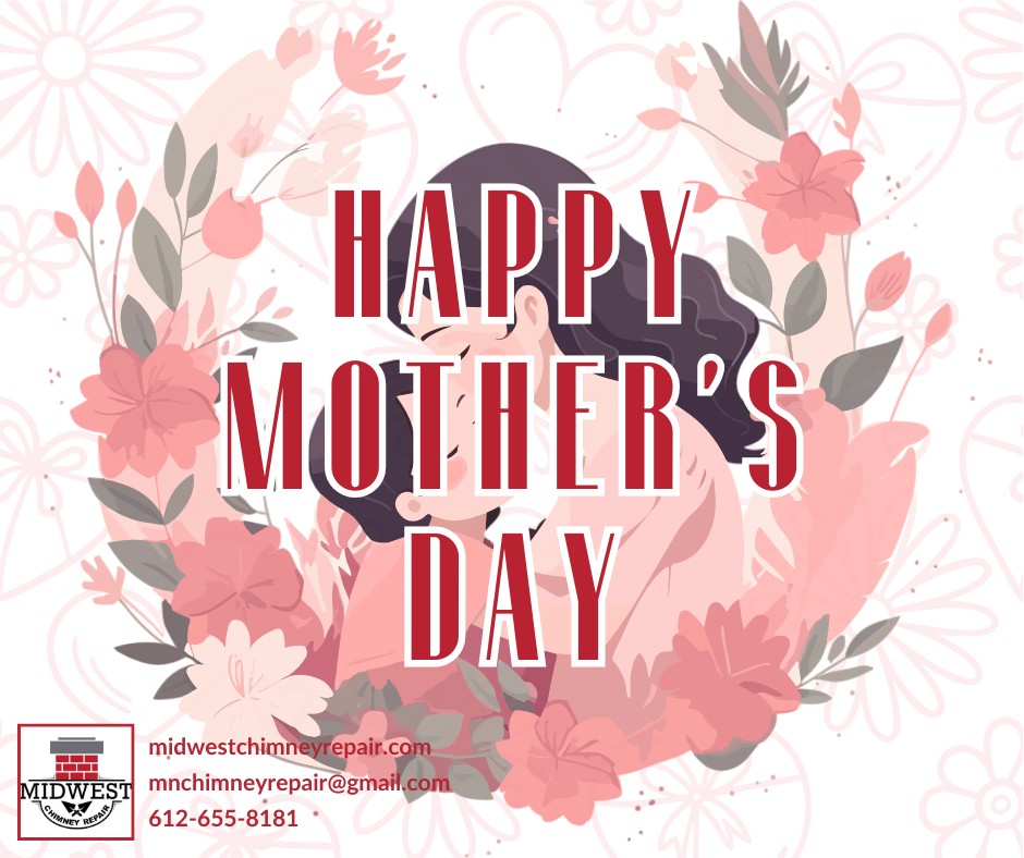 Mother’s Day Home Safety Starts with a Professional Chimney Inspection