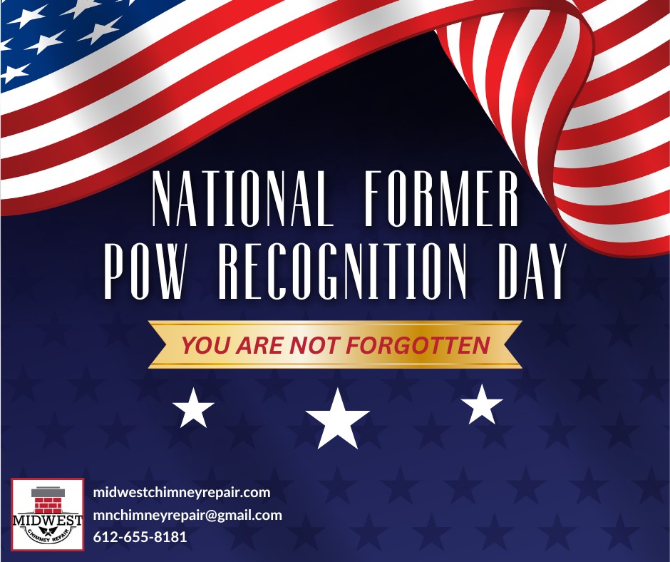 National Former POW Recognition Day | Professional Chimney Cleaning MN